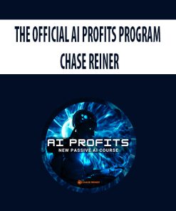 THE OFFICIAL AI PROFITS PROGRAM BY CHASE REINER