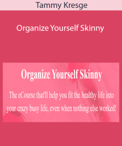 Tammy Kresge – Organize Yourself Skinny