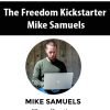 The Freedom Kickstarter By Mike Samuels