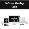 The Sexual Advantage By Caitlin