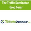 The Traffic Dominator By Greg Cesar