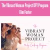 The Vibrant Woman Project DFY Program By Kim Foster