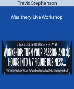Travis Stephenson – Wealthery Live Workshop
