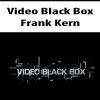 Video Black Box By Frank Kern
