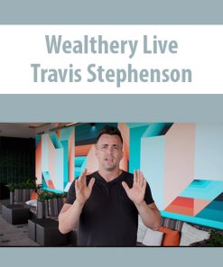 Wealthery Live By Travis Stephenson