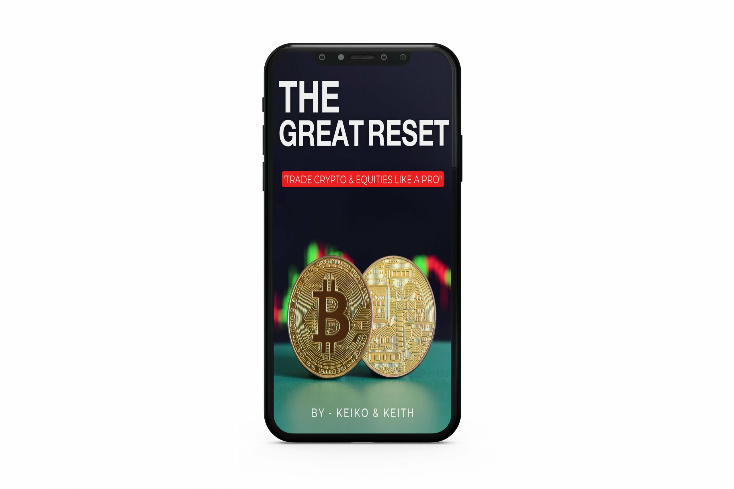 THE GREAT RESET CRYPTO & EQUITIES TRADING COURSE By KEIKO