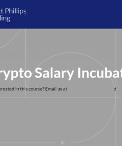 Crypto Salary Incubator By Scott Phillips