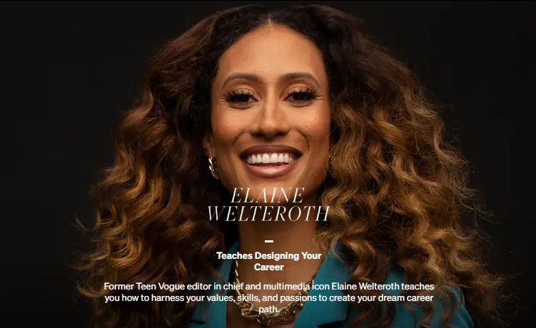 Teaches Designing Your Career By Elaine Welteroth - MasterClass 