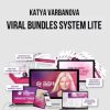The Viral Bundles System Live 2022 By KATYA VARBANOVA