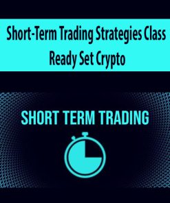 Short-Term Trading Strategies Class – Ready Set Crypto