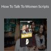 Apollonia Ponti – How To Talk To Women Scripts