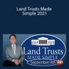 Randy Hughes – Land Trusts Made Simple 2021