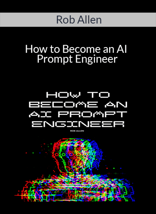 Rob Allen – How to Become an AI Prompt Engineer