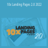 Copyhackers – 10x Landing Pages 2.0 2022